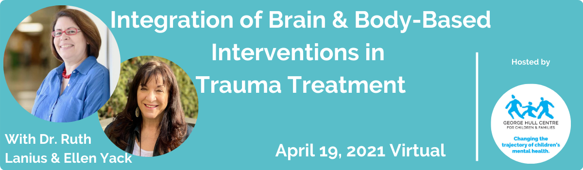 Integration of Brain & Body-Based Interventions in Trauma Treatment conference